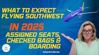 Flying Southwest in 2025: Checked Bags, Assigned Seats & Boarding