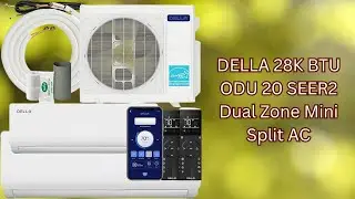 Make Hot Summers Comfortable &ndash; Della 28K BTU Dual Zone Mini Split AC &ndash; REVIEW