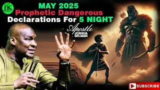 GOD ALWAYS ANSWERS THIS DANGEROUS DECLARATIONS AT NIGHT | Apostle Joshua Selman | #PrayerThatWorks