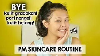 Night Skincare Routine Bye Kulit Gradakan! | AKU BUKAN ANAK SMA, SMP, APALAGI SD | RIRIEPRAMS