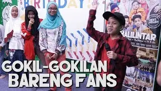 Gokil-gokilan Bareng Fans