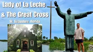 Shrine Of Our Lady of La Leche & The Great Cross | St. Augustine, Florida | Walking Tour | 4K