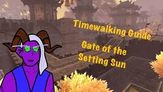 A Shrouded Path Through Time: Gate of the Setting Sun Timewalking Guide