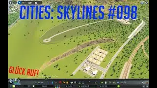 Let's Play: Cities: Skylines Edental | #098 | Der ERZABBAU l&auml;uft!