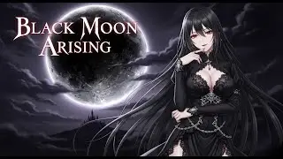 Black Moon Arising - Gothic Ballad