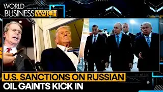 U.S. Sanctions Choke Russian Global Oil Supply | World Business Watch