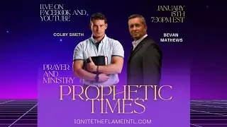 Prophetic Times : Live with guest Prophet Bevan Mathews