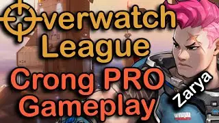 Crong as ZARYA | Watchpoint Gibraltar | Overwatch League Pro Gameplay | July 2020