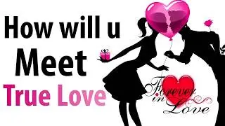 HOW WILL YOU FIND YOUR TRUE LOVE | IQ Tests | Personality Tests | Funny Test Videos | LOVE IQ TEST |