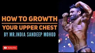 How to growth Your Upper Chest by mr india sandeep mohod
