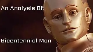 An Analysis Of: Bicentennial Man