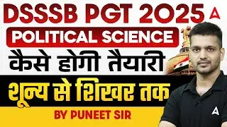 DSSSB PGT Vacancy 2025 | DSSSB PGT Political Science Preparation | DSSSB PGT Political Science 2025