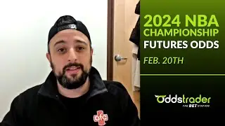 2024 NBA Championship | Futures Odds Analysis by Jefe Picks (Feb. 20th)