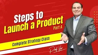 Steps To Launch a Product with Prof. Ken