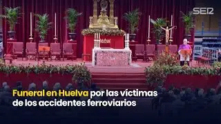 Funeral en Huelva por las v&iacute;ctimas de los accidentes ferroviarios (29/01/2026)