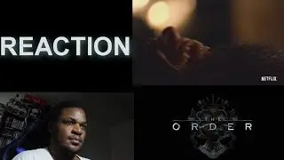 The Order Season 1 Official Trailer Reaction
