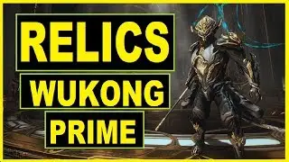 Wukong prime Relics | warframe droptable / drop location