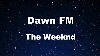 Karaoke♬ Dawn FM - The Weeknd 【No Guide Melody】 Instrumental