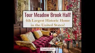 Visit Meadow Brook Hall! Tour Michigan's Largest Historic Home