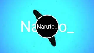 Naruto Blue Bird  Trap Remix ID 2018
