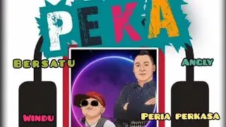 Peria Perkasa - Bersatu ( Music DJ ) ( Original )
