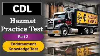 CDL Hazmat Knowledge Test 2024 – Hazardous Material Endorsement Practice Test Part 2