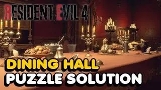 Resident Evil 4 Remake - Dining Hall Puzzle Solution (Chapter 9)