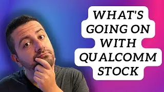 What's Going on With Qualcomm Stock? | $QCOM Stock Analysis