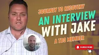 SPECIAL EPISODE: Journey to Recovery &ndash; An Interview with a TBC Member