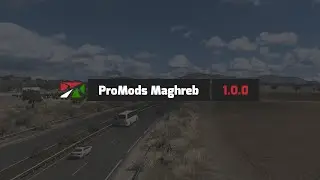 ProMods Maghreb: v1.0.0 Trailer