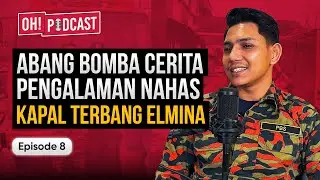 Pernah Alami Pengalaman 'Mistik' Semasa Bertugas, Abang Bomba Kongsi Kisah Seram | Oh! Podcast Ep8