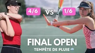 Finale Open : combat avec tempêtes de pluie 😱