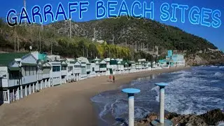 THE BEST BEACH IN GARRAFF SITGES/ PLAYA DE GARRAFF/