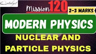 Nuclear physics and particle physics ll CEE ll Catalyst institute 