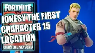 Fortnite Jonesy The First Character 15 Location - Chapter 3 Season 3 Vibin