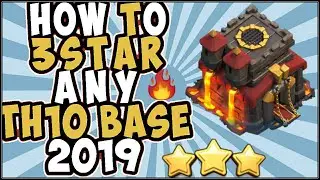 HOW TO 3 STAR ANY TH10 BASE | BEST WAR ATTACK STRATEGY 2019 | CLASH OF CLANS(COC)