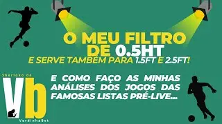 O filtro do Sherlock que eu utilizo pra Over 0.5HT! - Serve tb para 1.5FT e 2.5FT...