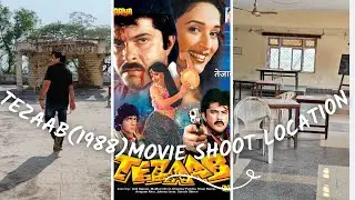 TEZAAB MOVIE (1988) SHOOT LOCATION -EVERGREEN MEMORIES
