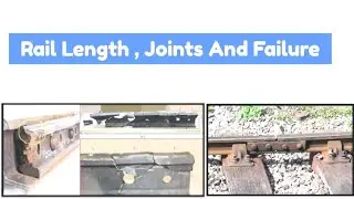 Rail Length, Joints, Creep And Failure|| Railway Engineering@Civil Engineering Students