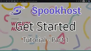 Getting Started - Spookhost Tutorial 1