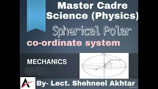 Spherical Polar coordinate।।Master cadre।।Bsc Physics।।Msc entrance।।Abdal Brainery।।