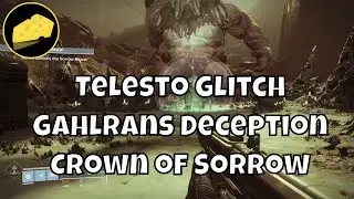 Telesto Glitch Crown of Sorrow Phase 1 Cheese Gahlrans Deception