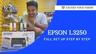 UNBOXING | EPSON L3250 WIFI | FULL SETUP STEP BY STEP
