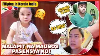 Pinay sa India: NAKAKAIRITA NA!NAUUBOS PASENSYA KO + STRUGGLE IS REAL PARA KAY MISTER