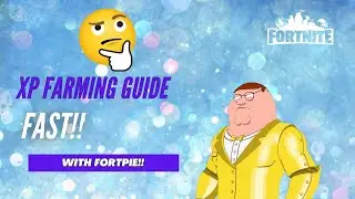 Fortnite XP Farming Guide