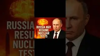Putin&rsquo;s Big Warning To The West | 🇷🇺 Russia May Resume Nuclear Tests