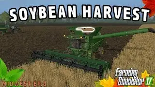MAKING MONEY WITH SOYBEANS | Farming Simulator 2017