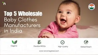 Top 5 Wholesale Baby Clothes Manufacturers in India