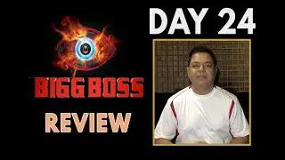 Bigg Boss Review | Season 5 | Day 24 | James Vasanthan