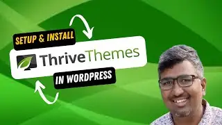 How To Setup and Install Thrive Themes On Your WordPress Website
